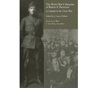 Gary J. Clifford The World War I Memoirs of Robert P. Patterson (Tascabile)