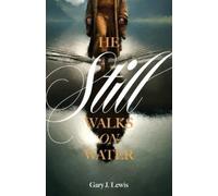Gary J Lewis He Still Walks on Water (Tascabile)