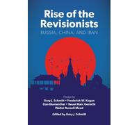 Gary J. Schmitt Rise of the Revisionists (Copertina rigida)