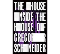 Gary J Shipley The House Inside the House of Gregor Schneider (Tascabile)