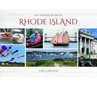 Gary J. Sikorski 101 Things to Do in Rhode Island (Copertina rigida)