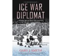 Gary J. Smith Ice War Diplomat (Tascabile)