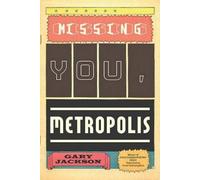 Gary Jackson Missing You, Metropolis (Tascabile)