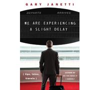 Gary Janetti We Are Experiencing a Slight Delay (Copertina rigida)