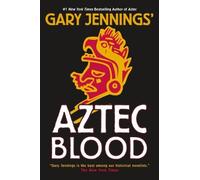 Gary Jennings Aztec Blood (Tascabile) Aztec
