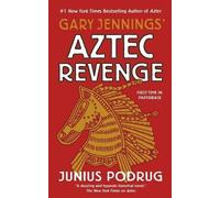 Gary Jennings Junius Podrug Aztec Revenge (Tascabile) Aztec