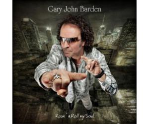 Gary John Barden Rock 'N' Roll My Soul (CD) Album