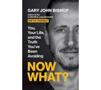 Gary John Bishop Now What? (Tascabile)