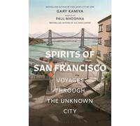 Gary Kamiya Spirits of San Francisco (Copertina rigida)