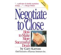Gary Karrass Negotiate to Close (Tascabile)
