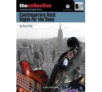Gary Kelly Contemporary Rock Styles for the Bass (Mixed Media Product)