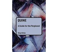 Gary Kemp Quine: A Guide for the Perplexed (Tascabile) Guides for the Perplexed