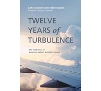 Gary Kennedy Twelve Years of Turbulence (Tascabile)
