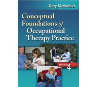 Gary Kielhofner Conceptual Foundations of Occupational Therap (Copertina rigida)
