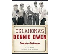 Gary King Oklahoma's Bennie Owen (Tascabile)