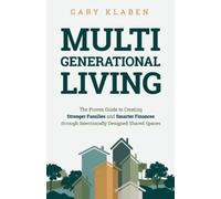 Gary Klaben Multi-Generational Living (Tascabile)