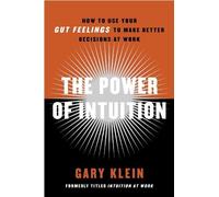 Gary Klein The Power of Intuition (Tascabile)