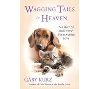 Gary Kurz Wagging Tails In Heaven (Tascabile)
