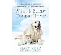 Gary Kurz When Is Buddy Coming Home? (Tascabile)