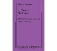 Gary L Blackwood Edith Wharton Ethan Frome (Tascabile)