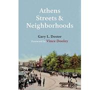 Gary L Doster Doster Gary L Athens Streets and Neighborhoods (Copertina rigida)