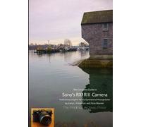 Gary L. Friedman Ro The Complete Guide to Sony's Rx1r II Camera (B&W (Tascabile)
