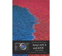 Gary L Friedman The Friedman Archives Guide to Sony's A7C II and A7C (Tascabile)