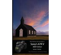 Gary L Friedman The Friedman Archives Guide to Sony's A7R V (B&W Edi (Tascabile)