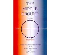 Gary L. Gibbs The Middle Ground (Tascabile)