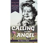 Gary L Glum Calling of an Angel (Copertina rigida)