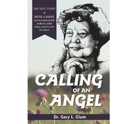 Gary L Glum Calling of an Angel (Tascabile)