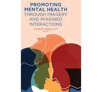Gary L. Kreps Promoting Mental Health Through Imagery and Ima (Copertina rigida)