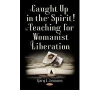 Gary L Lemons Caught up in the Spirit (Copertina rigida)