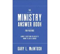 Gary L. McIntosh The Ministry Answer Book for Pastors (Tascabile)