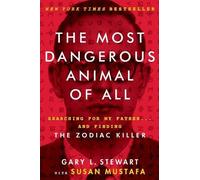 Gary L Stewart Susan Mustafa The Most Dangerous Animal of All (Tascabile)
