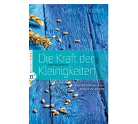 Gary L. Thomas Die Kraft der unscheinbaren Kleinigkeiten: Vom Abente (Tascabile)