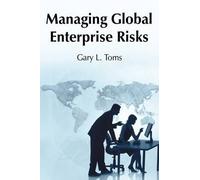 Gary L Toms Managing Global Enterprise Risks (Tascabile)