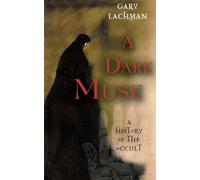 Gary Lachman A Dark Muse (Tascabile)