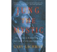 Gary Lachman Jung the Mystic (Tascabile)