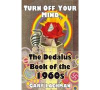 Gary Lachman The Dedalus Book of the 1960s (Tascabile) Dedalus Concept Books