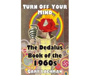 Gary Lachman The Dedalus Book of the 1960s (Tascabile) Dedalus Concept Books