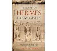 Gary Lachman The Quest For Hermes Trismegistus (Tascabile)