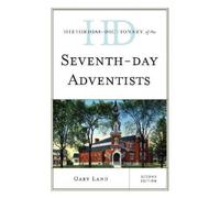 Gary Land Historical Dictionary of the Seventh-Day Adventists (Copertina rigida)