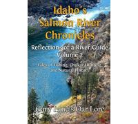 Gary Lane Idaho's Salmon River Chronicles Reflection of a River Guid (Tascabile)