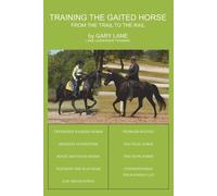 Gary Lane Training the Gaited Horse (Tascabile)