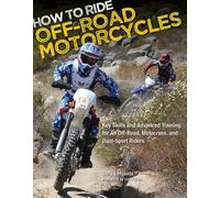 Gary LaPlante How to Ride Off-Road Motorcycles (Tascabile)