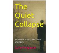 Gary Lee Ferguson The Quiet Collapse (Tascabile) Quiet Spy