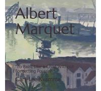 Gary Lee Kvamme Albert Marquet (Tascabile) Connoisseurship
