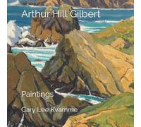 Gary Lee Kvamme Arthur Hill Gilbert (Tascabile) Artworks Only