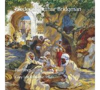 Gary Lee Kvamme Frederick Arthur Bridgman (Tascabile) Artworks Only